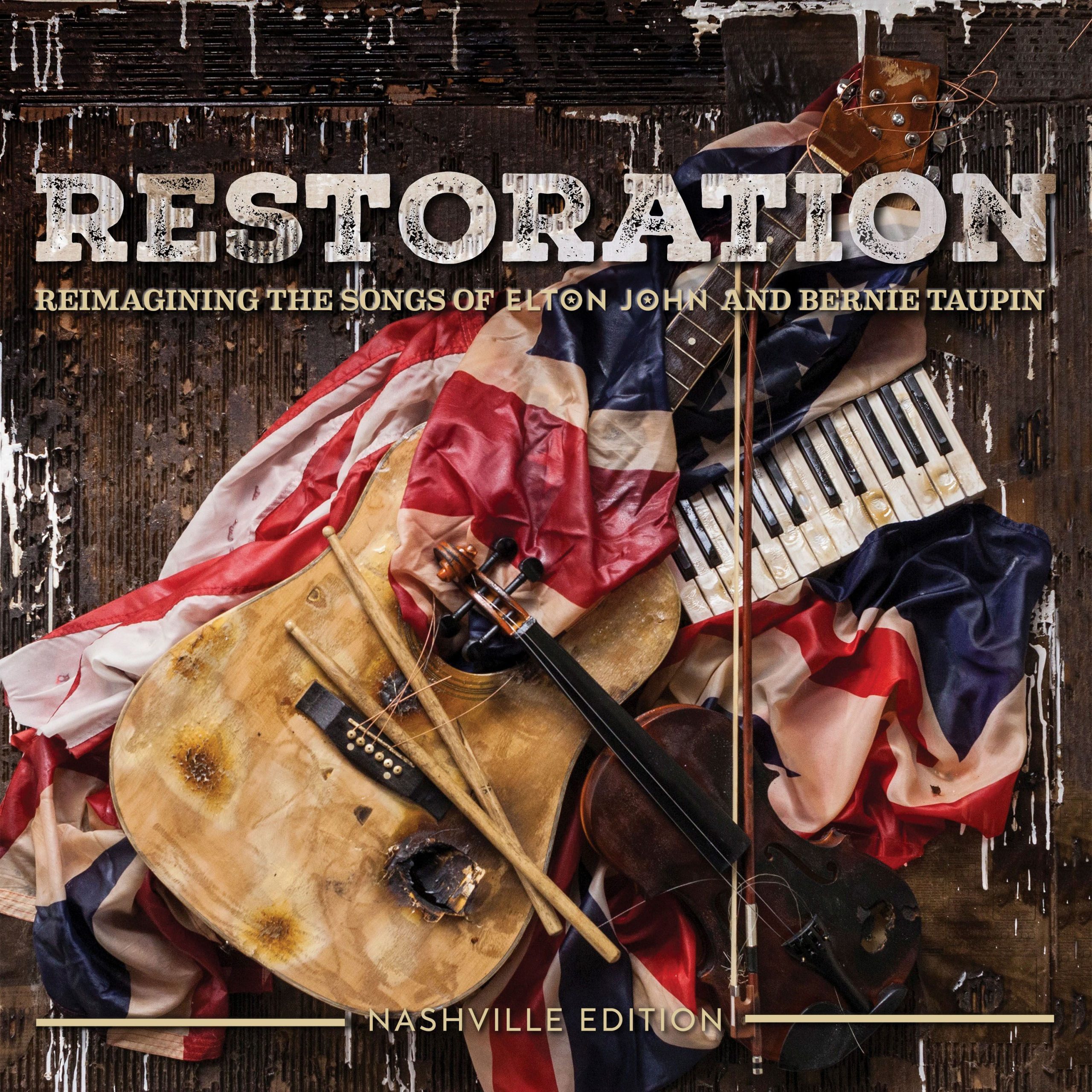 RESTORATION: Reimagining The Songs Of Elton John And Bernie Taupin TO BE RELEASED APRIL 6
