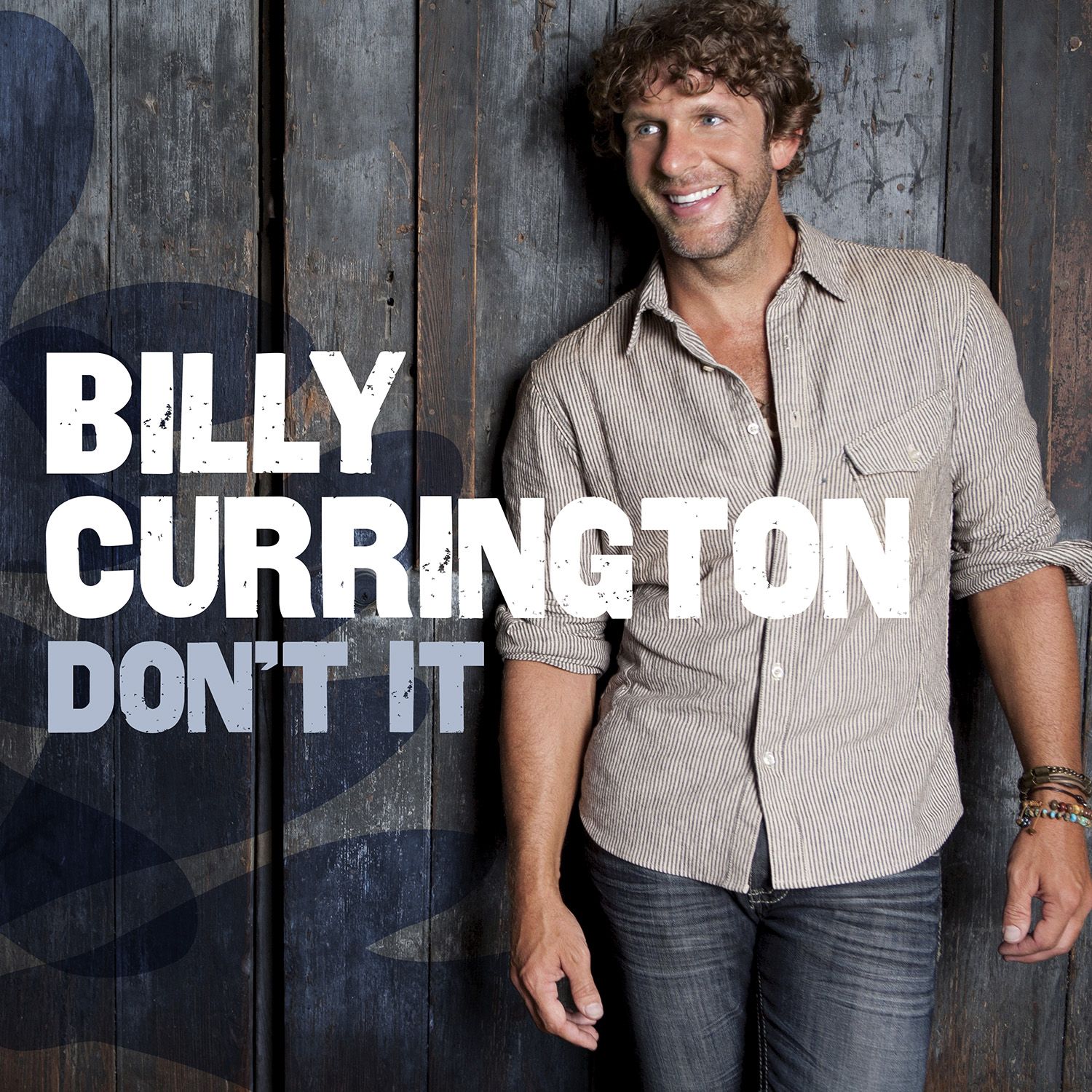 BILLY CURRINGTON RELEASES LEAD SINGLE “DON’T IT” FROM FORTHCOMING SIXTH STUDIO ALBUM