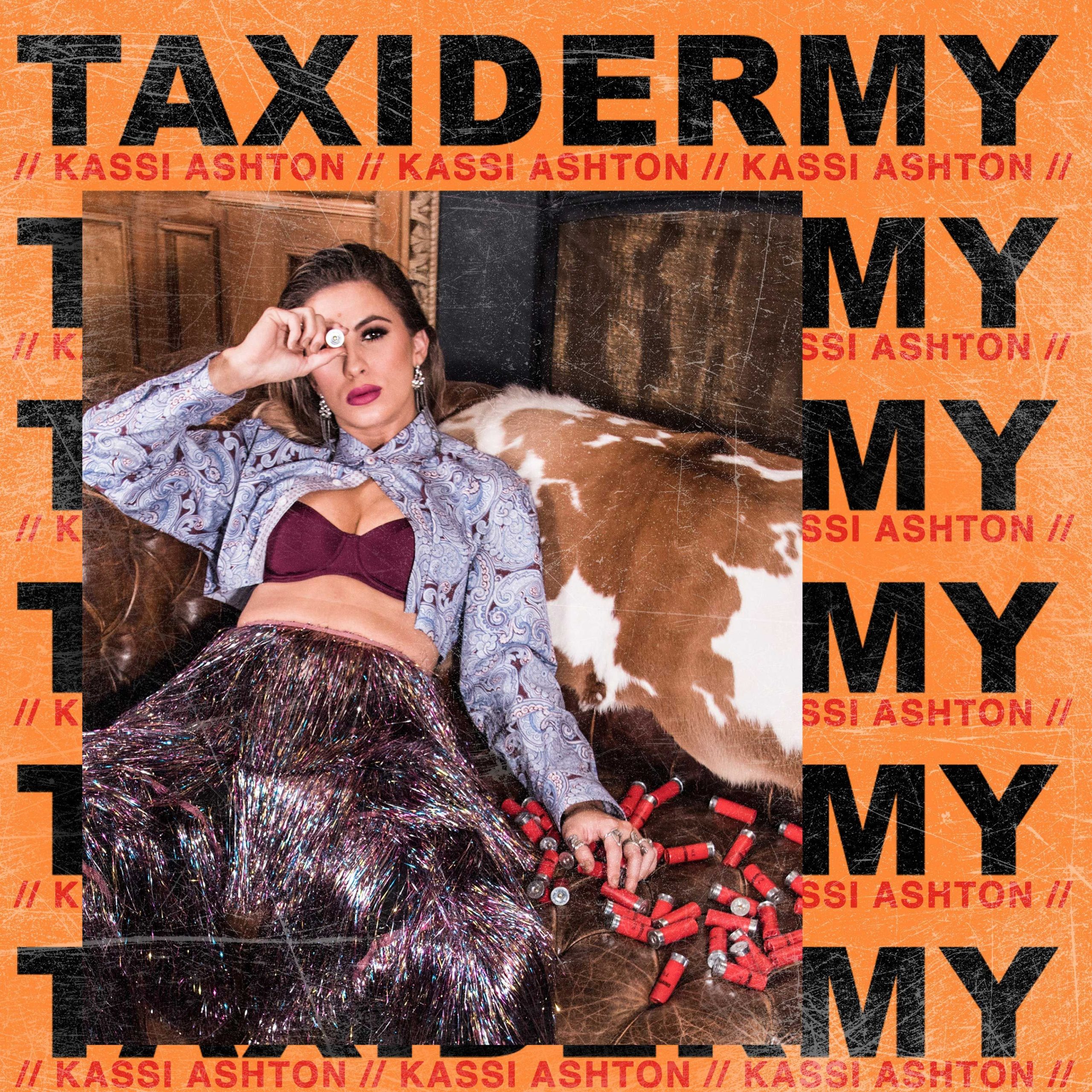 KASSI ASHTON RELEASES “TAXIDERMY” TODAY