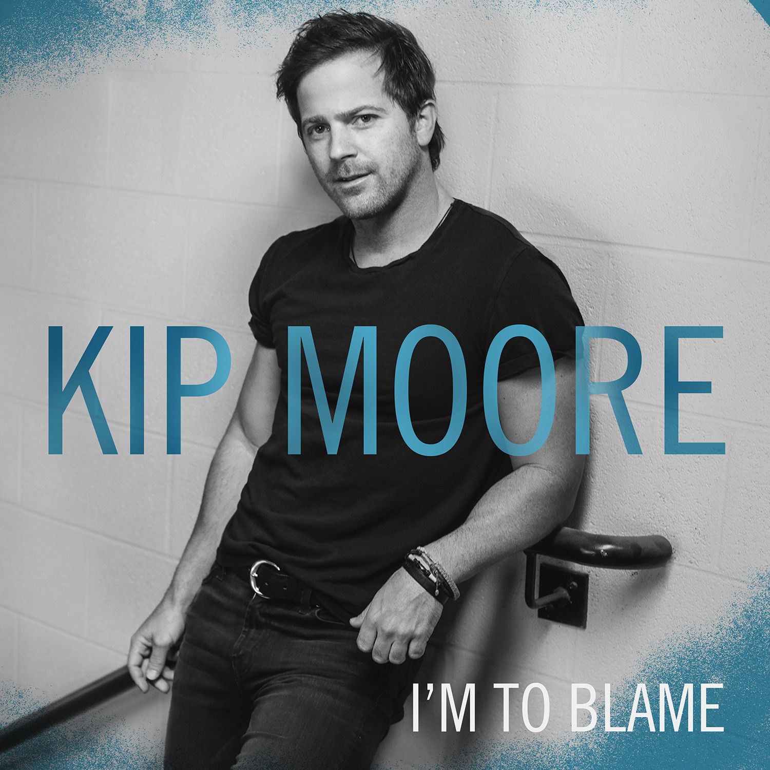 KIP MOORE RELEASES “I’M TO BLAME”  FROM FORTHCOMING SOPHOMORE ALBUM
