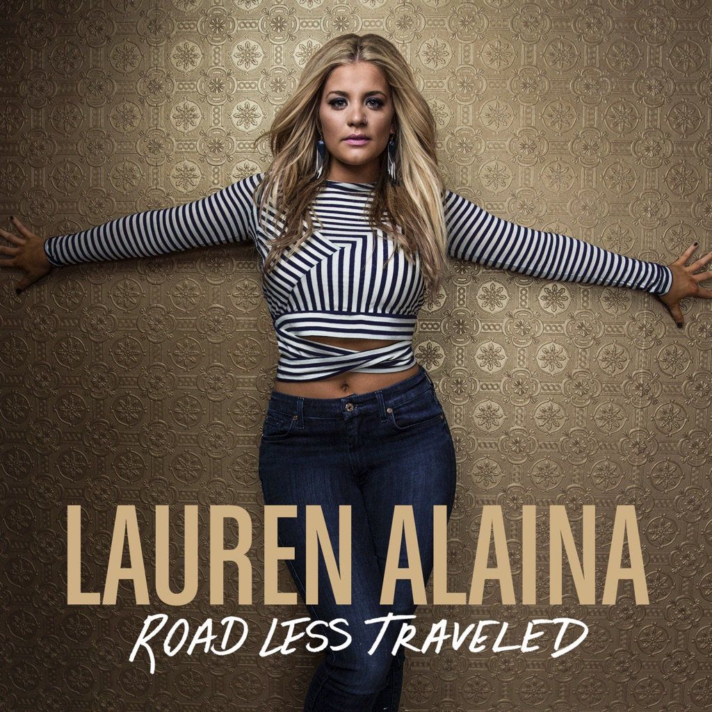 LAUREN ALAINA RELEASES POWERFUL MUSIC VIDEO FOR “ROAD LESS TRAVELED”