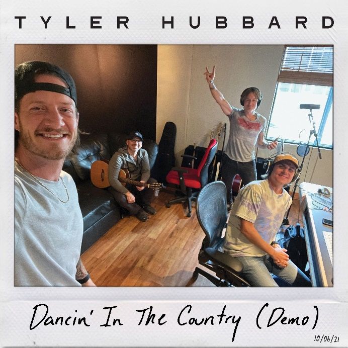 TYLER HUBBARD SHARES HOW IT ALL STARTED WITH  HIS CURRENT TOP 10 HIT BY RELEASING “DANCIN’ IN THE COUNTRY (DEMO – FEAT. KEITH URBAN)”