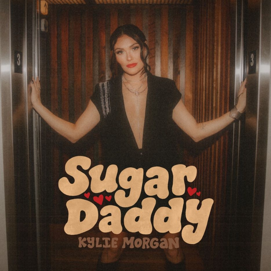 LISTEN NOW: KYLIE MORGAN CASHES IN WITH NEW TRACK “SUGAR DADDY”