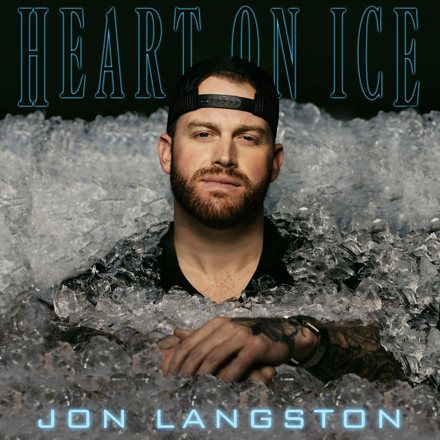Jon Langston To Release Debut Album, Heart On Ice, September 8 Title Track and Pre-Order Available Today
