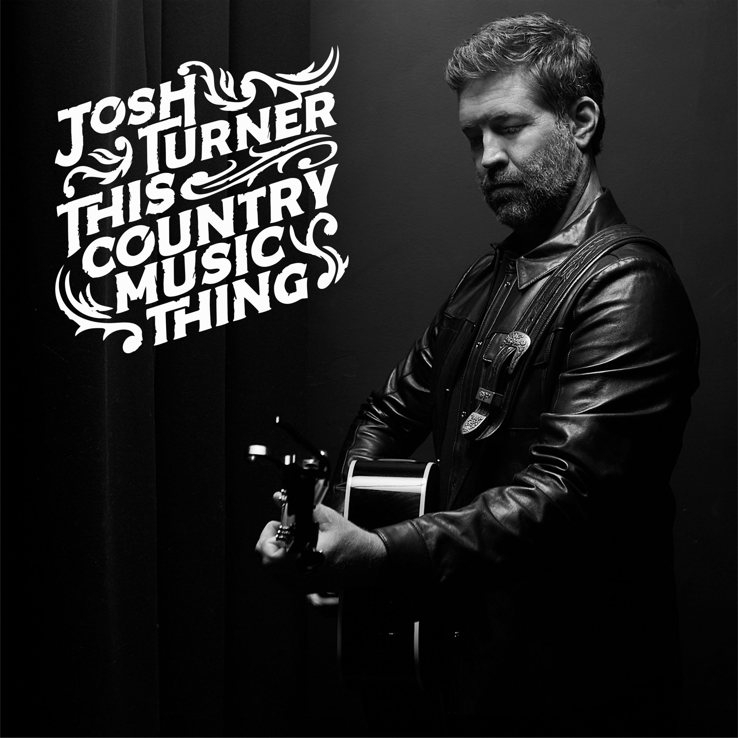 JOSH TURNER TO RELEASE NEW ALBUM ‘THIS COUNTRY MUSIC THING’ AUGUST 16