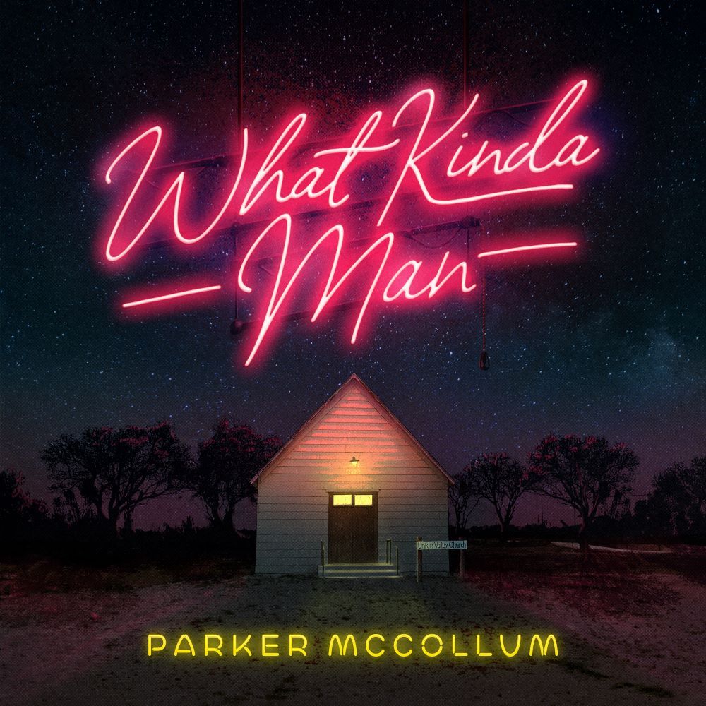 Parker McCollum Releases New Single “What Kinda Man”