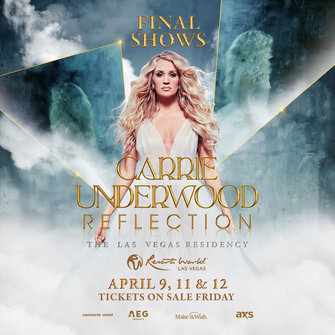 CARRIE UNDERWOOD ANNOUNCES THE FINAL PERFORMANCES OF HER CRITICALLY ACCLAIMED PRODUCTION ‘REFLECTION: THE LAS VEGAS RESIDENCY’