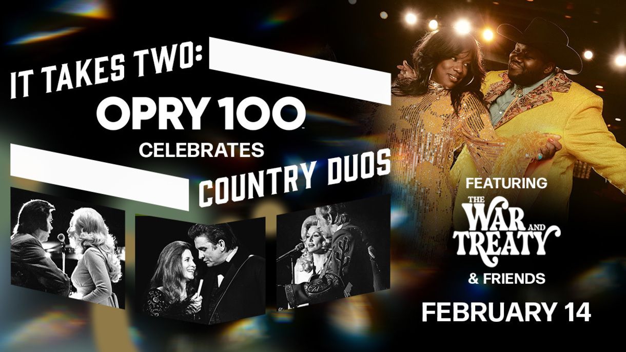 Grand Ole Opry Celebrates Valentine’s Day With Special Show“It Takes Two: Opry 100 Celebrates Country Duos”Featuring The War And Treaty & Friends